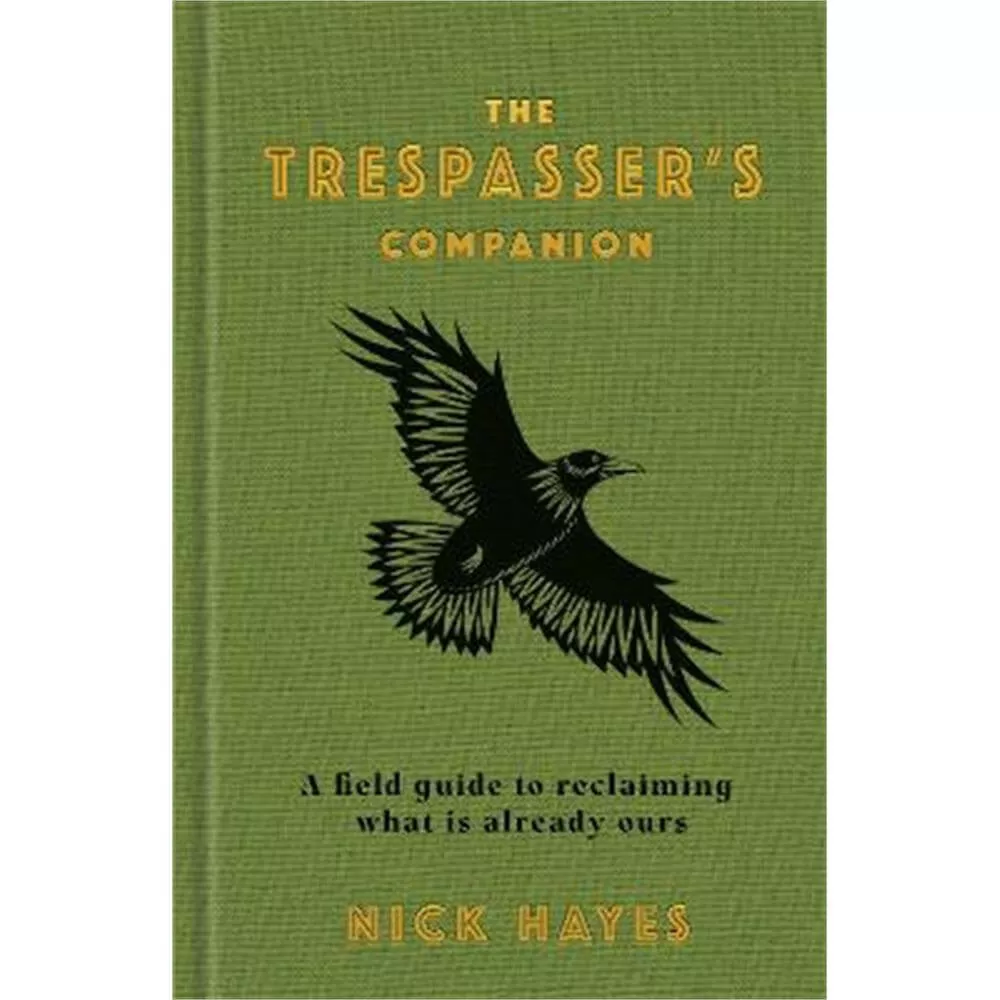 The Trespasser's Companion (Hardback) - Nick Hayes